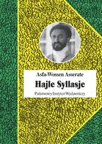 Hajle Syllasje. Ostatni cesarz Etiopii Asfa-Wossen Asserate