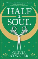 Half a Soul Olivia Atwater