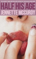 Half His Age&nbsp;-&nbsp;Jennette McCurdy