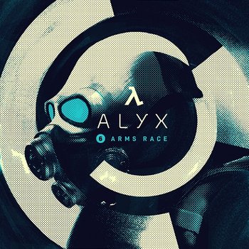 Half-Life: Alyx (Chapter 6, "Arms Race") - Valve