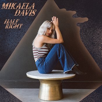 Half Right - Mikaela Davis
