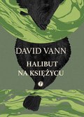 Halibut na księżycu - Vann David