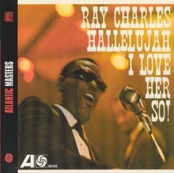 Hallelujah I Love Her So Much - Ray Charles