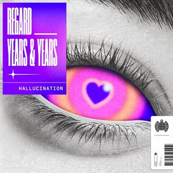 Hallucination - Regard, Years & Years