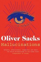 Hallucinations Sacks Oliver