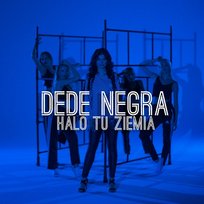 Halo tu ziemia DeDe Negra