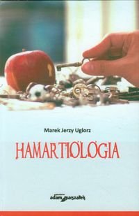 Hamartiologia - Uglorz Marek J.