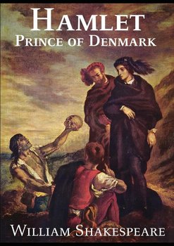 Hamlet, Prince of Denmark - Shakespeare William