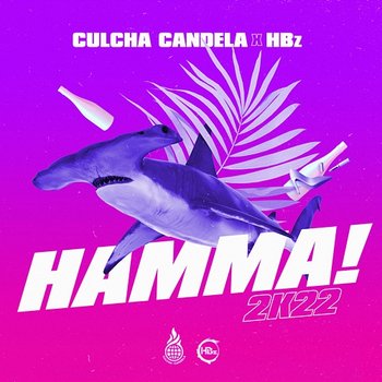 Hamma! 2k22 - Culcha Candela, HBz
