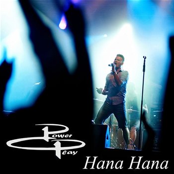Hana Hana (Radio Edit) - Power Play