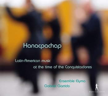 Hanacpachap - Ensemble Elyma