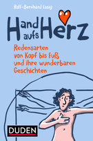 Hand aufs Herz Duden / Bibliographisches Institut
