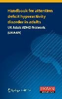 Handbook for Attention Deficit Hyperactivity Disorder in Adults Asherson Philip