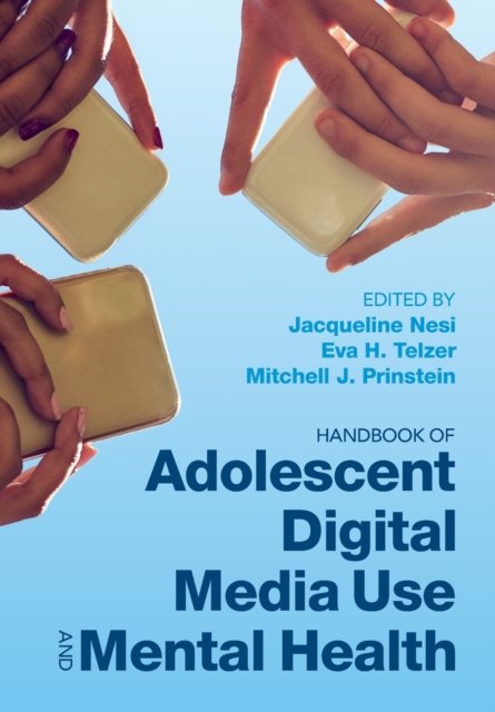 Handbook of Adolescent Digital Media Use and Mental Health ...
