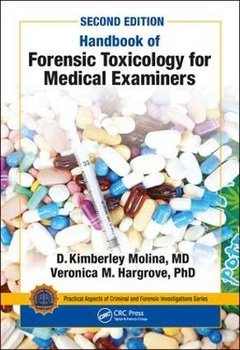 Handbook of Forensic Toxicology for Medical Examiners - Opracowanie zbiorowe