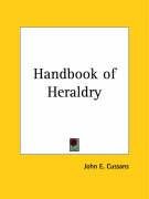 Handbook of Heraldry - Cussans John E.