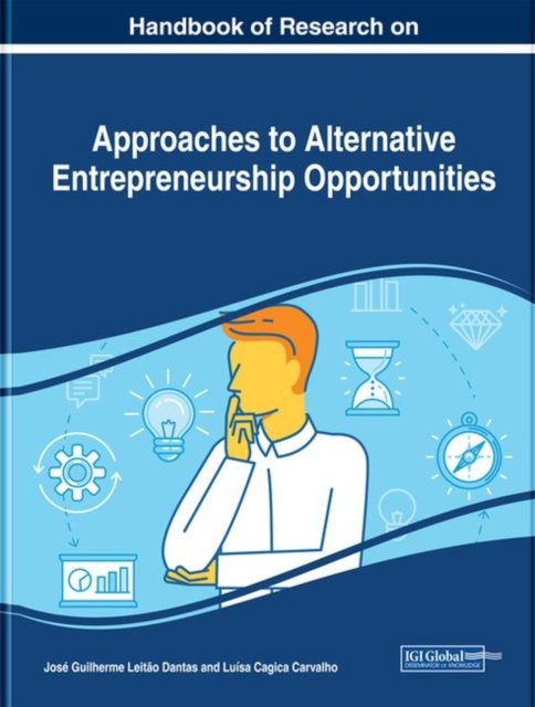 Handbook of Research on Approaches to Alternative Entrepreneurship ...
