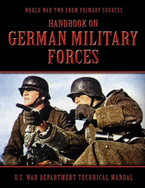 Handbook On German Military Forces - Archive Media Publishing 