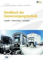 Handbuch der Gasversorgungstechnik Homann Klaus, Klocke Bernhard, Huwener Thomas, Wernekinck Ulrich