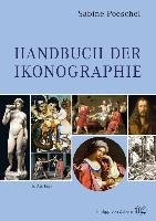 Handbuch der Ikonographie - Poeschel Sabine