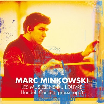 Handel : Concerti Grossi Op.3 - Marc Minkowski