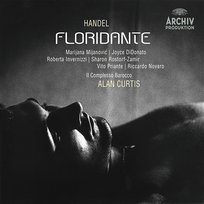 Handel: Il Floridante, HWV 14 Marijana Mijanovic, Sharon Rostorf-Zamir, Joyce DiDonato, Alan Curtis, Vito Priante, Il Complesso Barocco