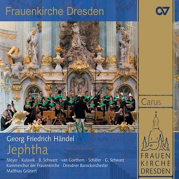Handel: Jephtha, HWV 70 - Dresdner Barockorchester, Matthias Grünert
