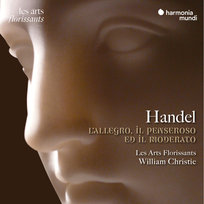 Handel: L'Allegro, il Penseroso ed il Moderato Ramond Rachel, Christie William, Jemison Leo, Les Arts Florissants