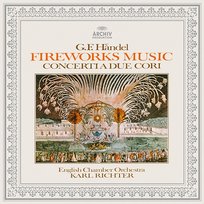 Handel: La Réjouissance English Chamber Orchestra, Karl Richter, Hedwig Bilgram