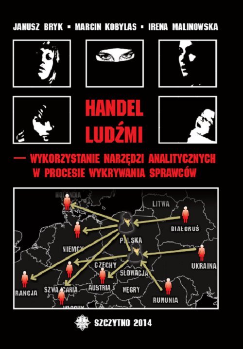 Handel ludźmi - wykorzystanie narzędzi analitycznych w procesie wykrywania sprawców - ebook PDF