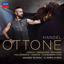 Handel: Ottone, HWV15 Ann Hallenberg, Il Pomo d'Oro, Max Emanuel Cencic, Anna Starushkevych, Xavier Sabata, Pavel Kudinov, Lauren Snouffer, George Petrou