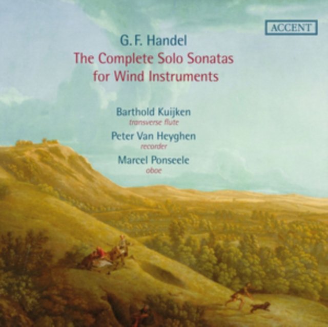 Handel: The Complete Solo Sonatas For Wind Instruments - Kuijken ...