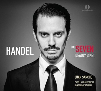 Handel: The Seven Deadly Sins - Capella Cracoviensis