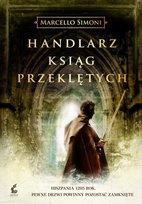 Handlarz relikwiami. Tom 1.  Handlarz ksiąg przeklętych Simoni Marcello