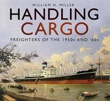 Handling Cargo - Miller William H.