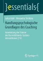 Handlungspsychologische Grundlagen des Coaching - Kuhl Julius, Strehlau Alexandra