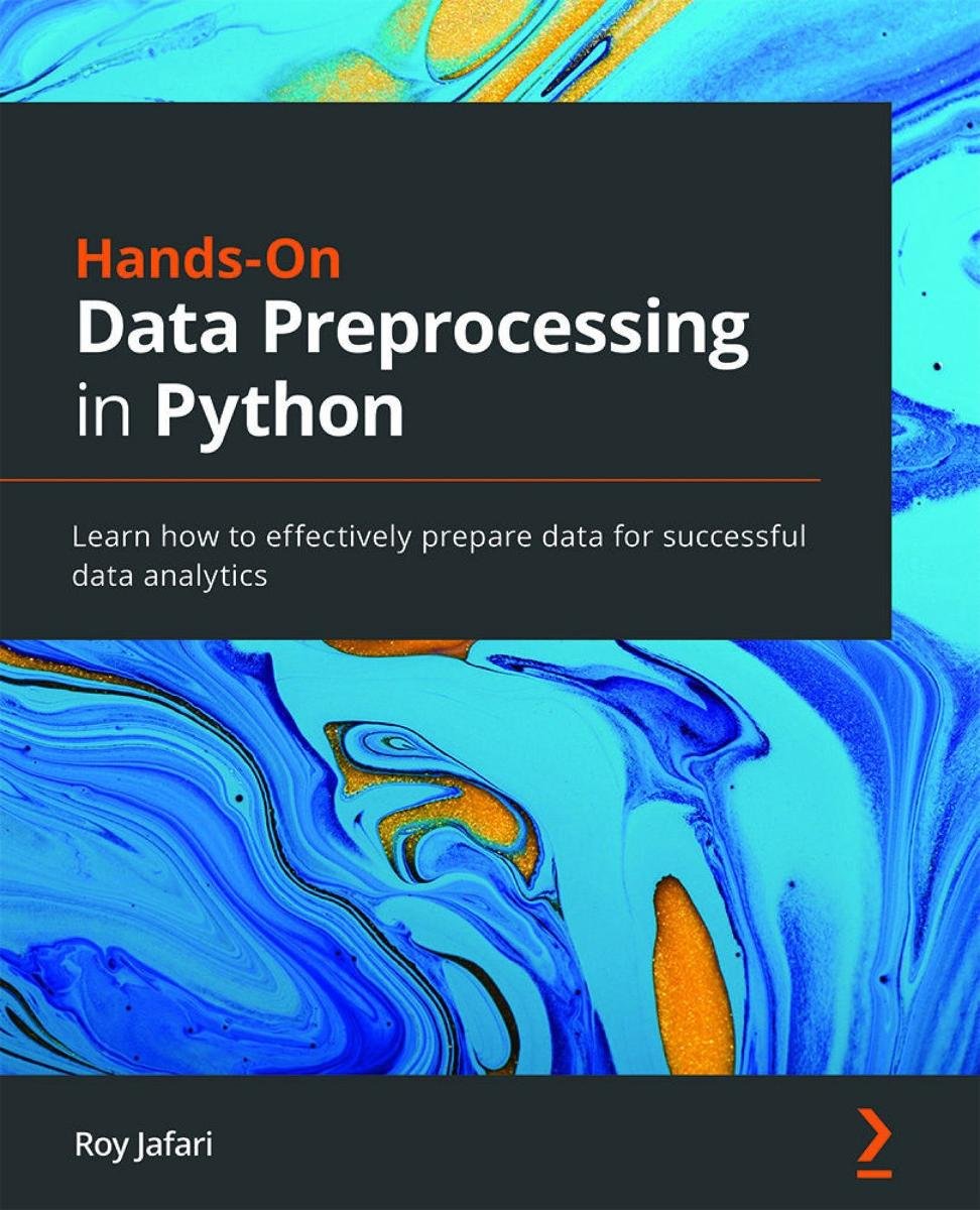 Hands-On Data Preprocessing in Python - ebook epub - Roy Jafari | Ebook ...