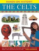 Hands-on History! The Celts - Macdonald Fiona