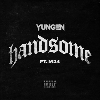 Handsome - Yungen feat. M24