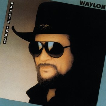 Hangin' Tough - Waylon Jennings