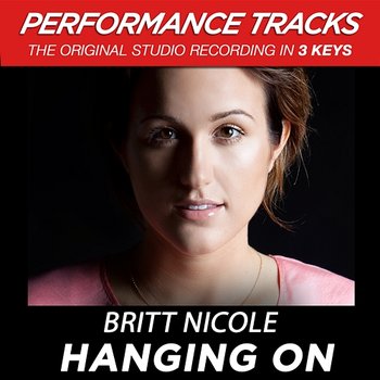 Hanging On - Britt Nicole