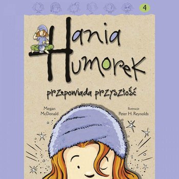 Hania Humorek przepowiada przyszłość - McDonald Megan