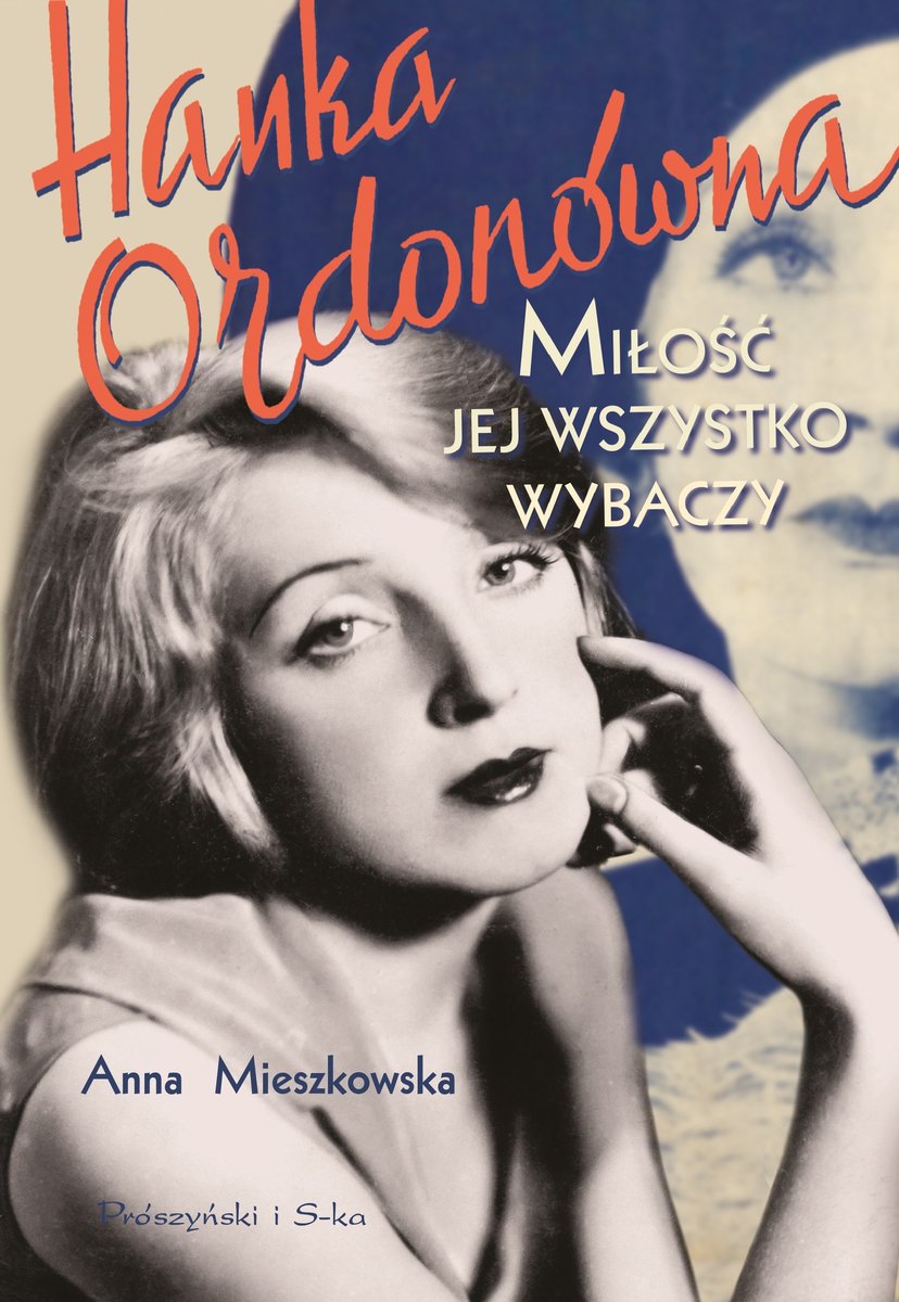 Hanka Ordonówna. Miłość jej wszystko wybaczy - ebook epub