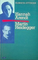 Hannah Arendt Martin Heidegger Ettinger Elżbieta