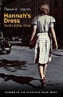 Hannah's Dress: Berlin 1904-2014 - Hugues Pascale