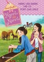 Hanni und Nanni 38: Hanni und Nanni und die Pony-Zwillinge - Blyton Enid