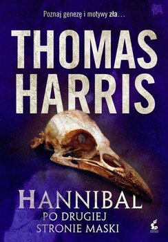 Hannibal. Po drugiej stronie maski - Harris Thomas