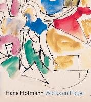 Hans Hofmann - Polednik Marcelle, Wilkin Karen, Greenwold Diana