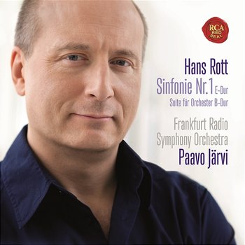 Hans Rott: Symphony No. 1/Suite for Orchestra - Paavo Järvi