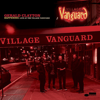 Happenng (Live At The Village Vanguard) - Clayton Gerald
